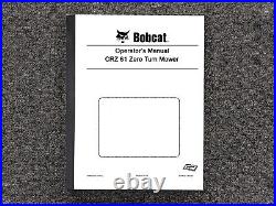 Bobcat Zero Turn Mower CRZ 61 Operator Owner Maintenance Manual Bobcat Zero Turn Mower CRZ 61 Operator Owner Maintenance Manual
